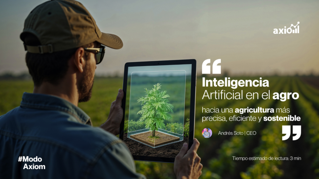 Agricultura más precisa, eficiente y sostenible con IA 3 Andres soto ia en agro
